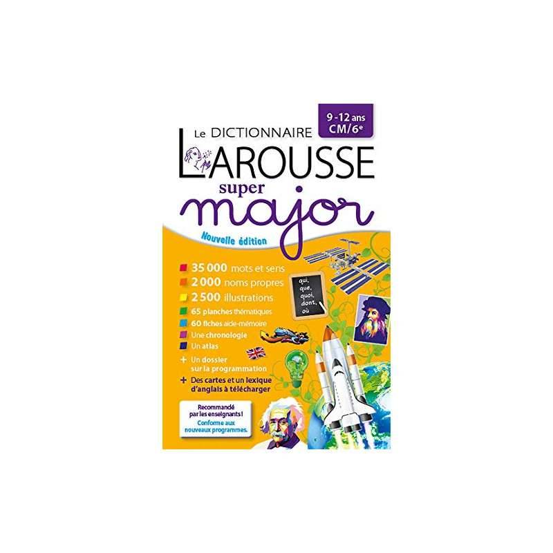 Le dictionnaire Larousse super major CM/6e