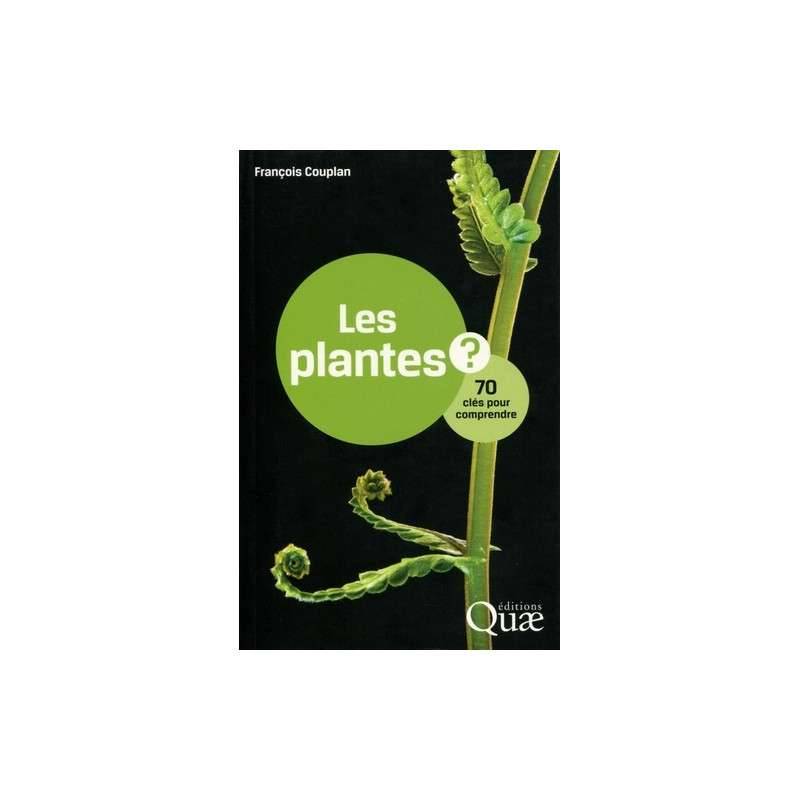 Les plantes - 70 clés pour comprendre