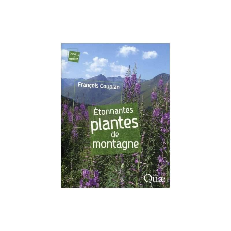 Etonnantes plantes de montagne
