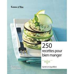 250 recettes pour bien manger