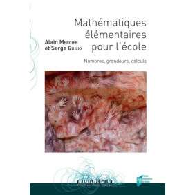 Mathématiques élémentaires pour l'école - Nombres, grandeurs, calculs