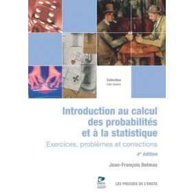 Introduction au calcul des probabilités et à la statistique - Exercices, problèmes et corrections
