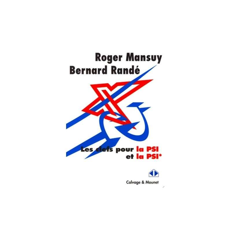 Les clefs pour la PSI et la PSI*