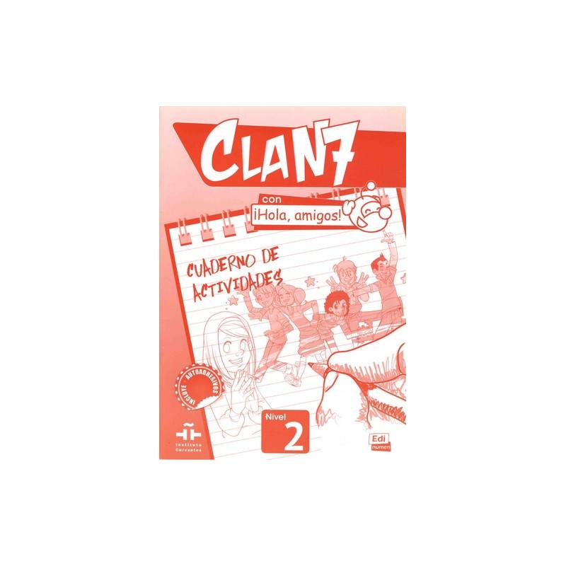 Clan 7 con iHola, amigos! Nivel 2 - Cuaderno de actividades