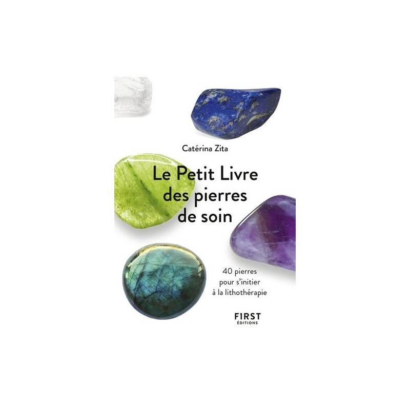 Le Petit Livre des pierres de soin