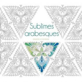 Sublimes arabesques - Dessins à colorier