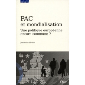 PAC et mondialisation - Une politique européenne encore commune ?