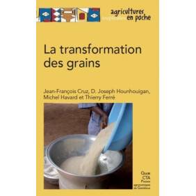 La transformation des grains