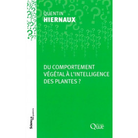 Du comportement végétal à l'intelligence des plantes ?
