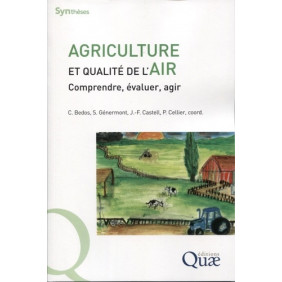 Agriculture et qualité de l'air - Comprendre, évaluer, agir