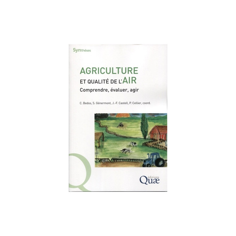 Agriculture et qualité de l'air - Comprendre, évaluer, agir