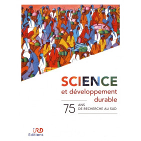 Science et développement durable - 75 ans de recherche au sud