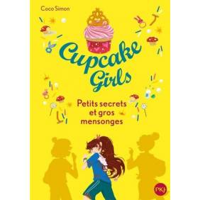 Cupcake Girls - tome 25 : Petits secrets et gros mensonges
