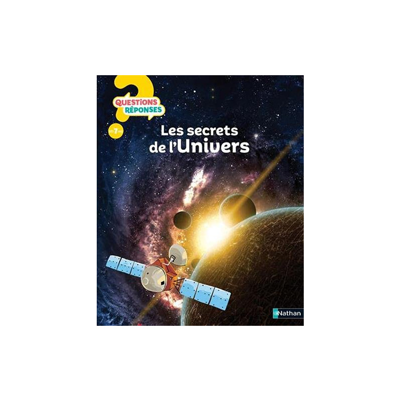 Les secrets de l'Univers - Questions/Réponses - doc dès 7 ans