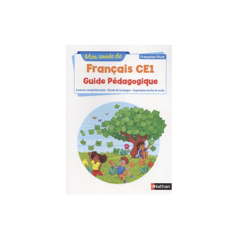 Mon année de français CE1 - Guide pédagogique Ed 2019