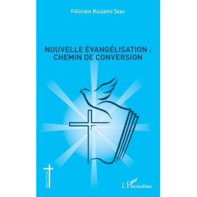 Nouvelle évangélisation : chemin de conversion - Grand Format