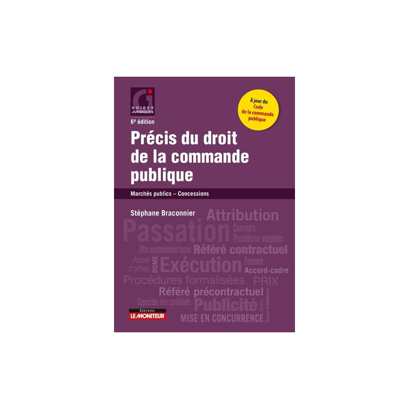 Précis du droit de la commande publique - Marchés publics - Concessions