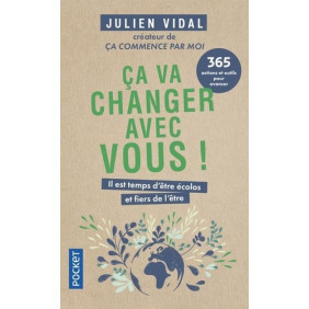 Ca va changer avec vous ! - Il est temps d'être écolos et fiers de l'être