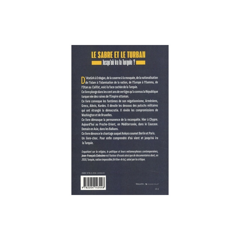 Le sabre et le turban - Jusqu'où ira la Turquie ?