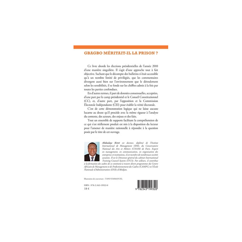 Gbagbo méritait-il la prison ? - Analyse de la crise électorale de 2010 en Côte d'Ivoire