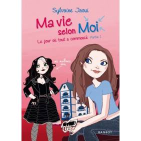 Ma vie selon Moi Tome 1