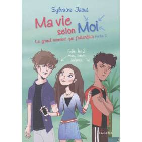 Ma vie selon Moi Tome 6