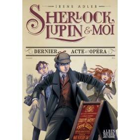 Sherlock, Lupin et moi Tome 2