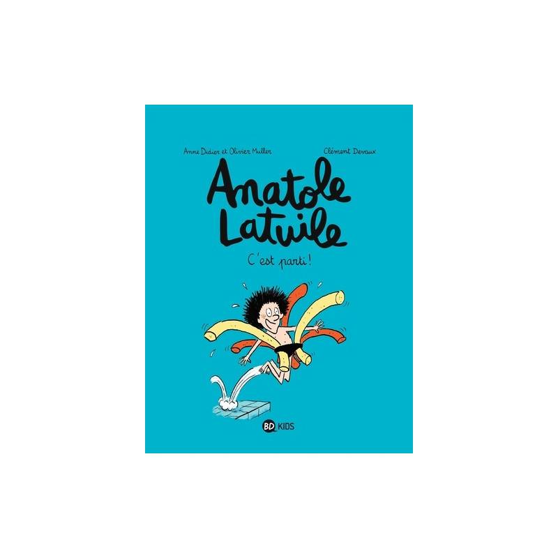 Anatole Latuile Tome 1