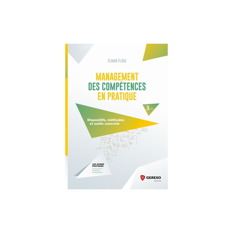 Management des compétences en pratique - Dispositifs, méthodes et outils concrets