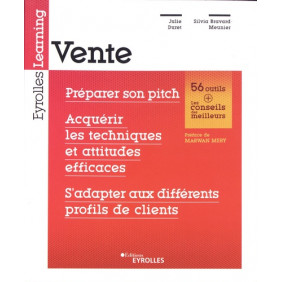 Vente - Préparer son pitch, acquérir les techniques et attitudes efficaces, s'adapter aux différents profils de clients