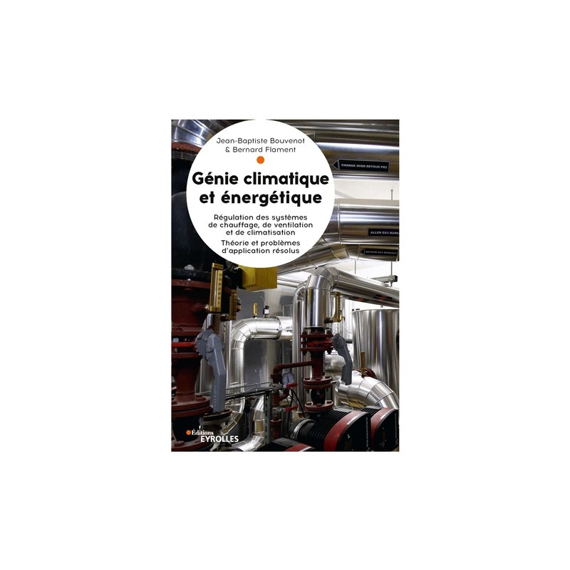 Génie climatique et énergétique : régulation appliquée
