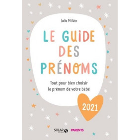 Le guide des prénoms - Tout pour bien choisir le prénom de votre bébé