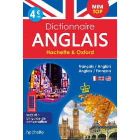 Dictionnaire Mini Top Hachette & Oxford - Bilingue Français/anglais - Anglais/français, Avec un guide de conversation