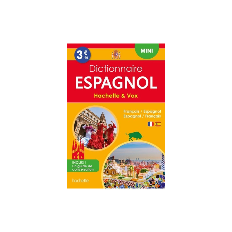 Mini dictionnaire Hachette & Vox espagnol - Français/espagnol - Espagnol/français avec un guide de conversation
