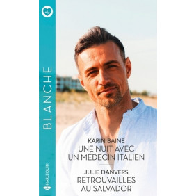 Une nuit avec un médecin italien - Retrouvailles au Salvador