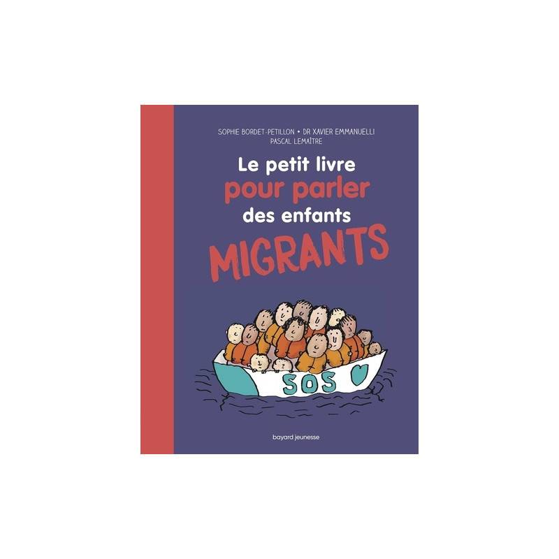 Le petit livre pour parler des enfants migrants