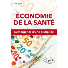 Economie de la santé - L'émergence d'une discipline
