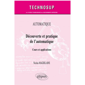Découverte et pratique de l’automatique - Cours et applications
