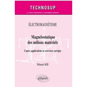 Magnétostatique des milieux matériels - Cours, applications et exercices corrigés
