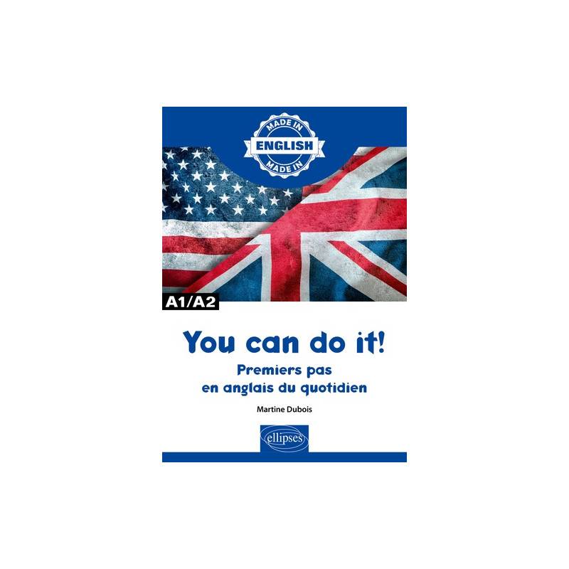 You can do it ! A1/A2 - Premiers pas en anglais du quotidien