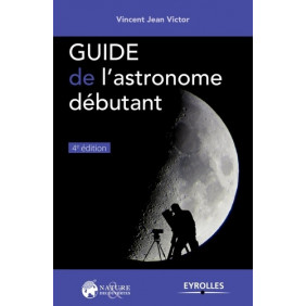 Guide de l'astronome débutant - Poche 4e édition