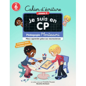 Cahier d'écriture niveau 2 Je suis en CP - Pédagogie Montessori, mieux apprendre grâce aux neurosciences