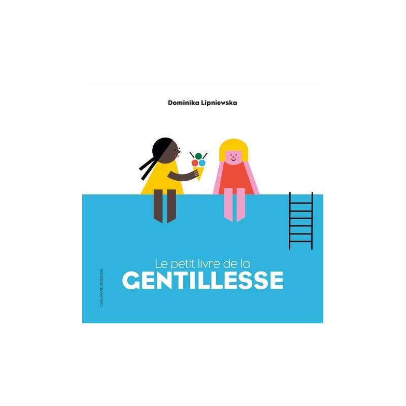 Le petit livre de la gentillesse