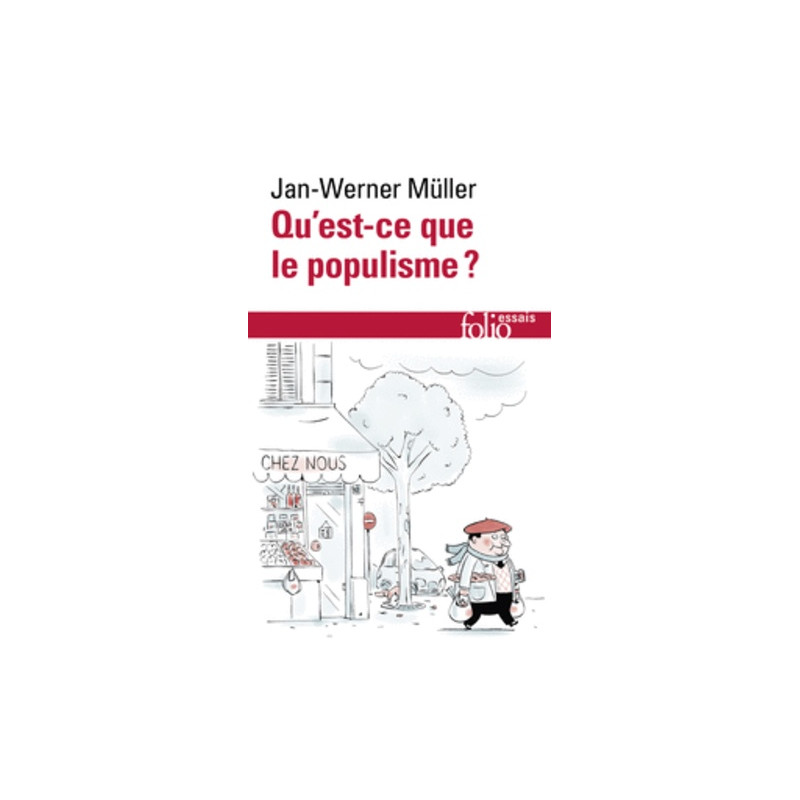 Qu'est-ce que le populisme ? - Définir enfin la menace