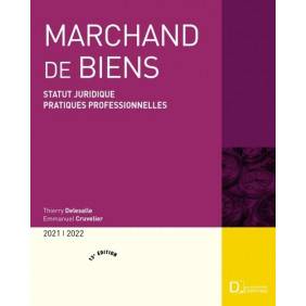 Marchand de biens - Statut juridique, pratiques professionnelles