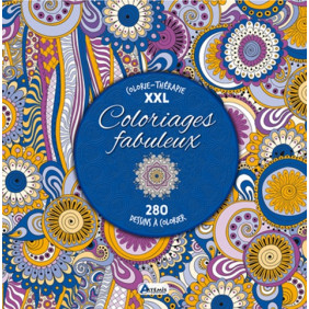 Coloriages fabuleux - 280 dessins à colorier