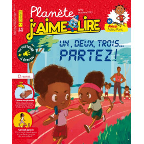 Planète j'aime lire n°62 – Un, deux, trois… Partez !