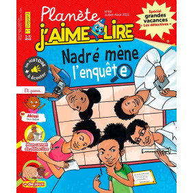 Planète j'aime lire nadré mène l'enquête