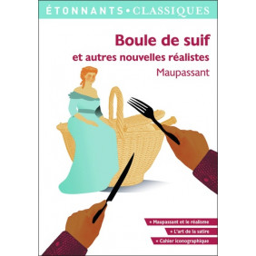 Boule de suif et autres nouvelles réalistes