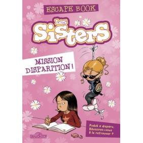 Les Sisters Escape Book - Mission disparition !